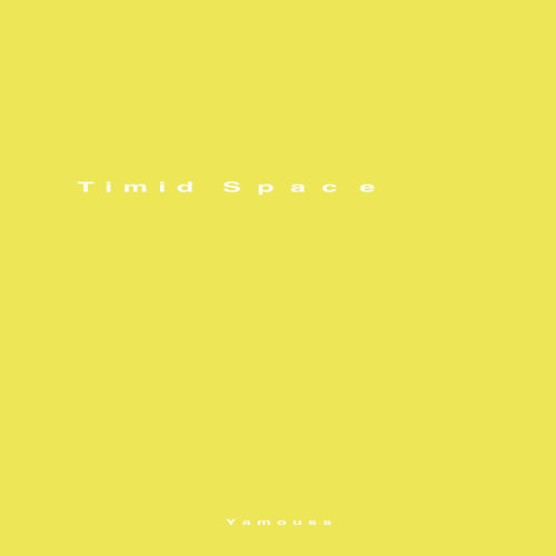 تیمید سپاک (Timid Space) - یاماوسس (Yamouss)