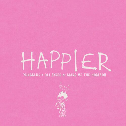 هپی یر (Happier) - یانگ بلاد و اولی سایکس و برینگ می د هورایزن (YUNGBLUD & Oli Sykes & Bring Me The Horizon)