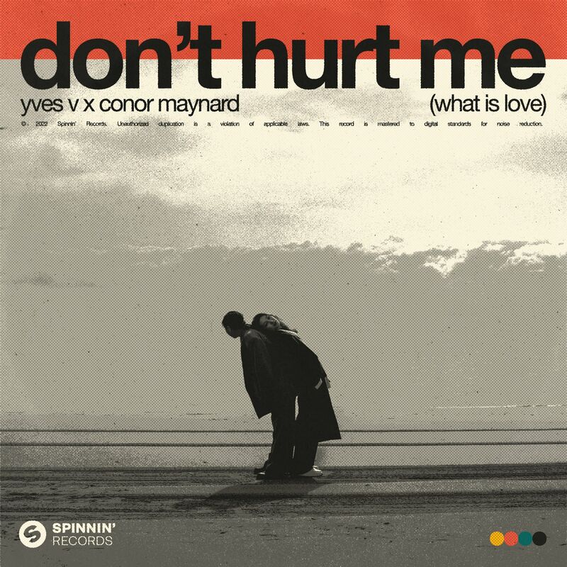 دونت هرت می (وات ایز لاو) (Don't Hurt Me (What Is Love)) - ایوز وی و کانر مینارد (Yves V & Conor Maynard)