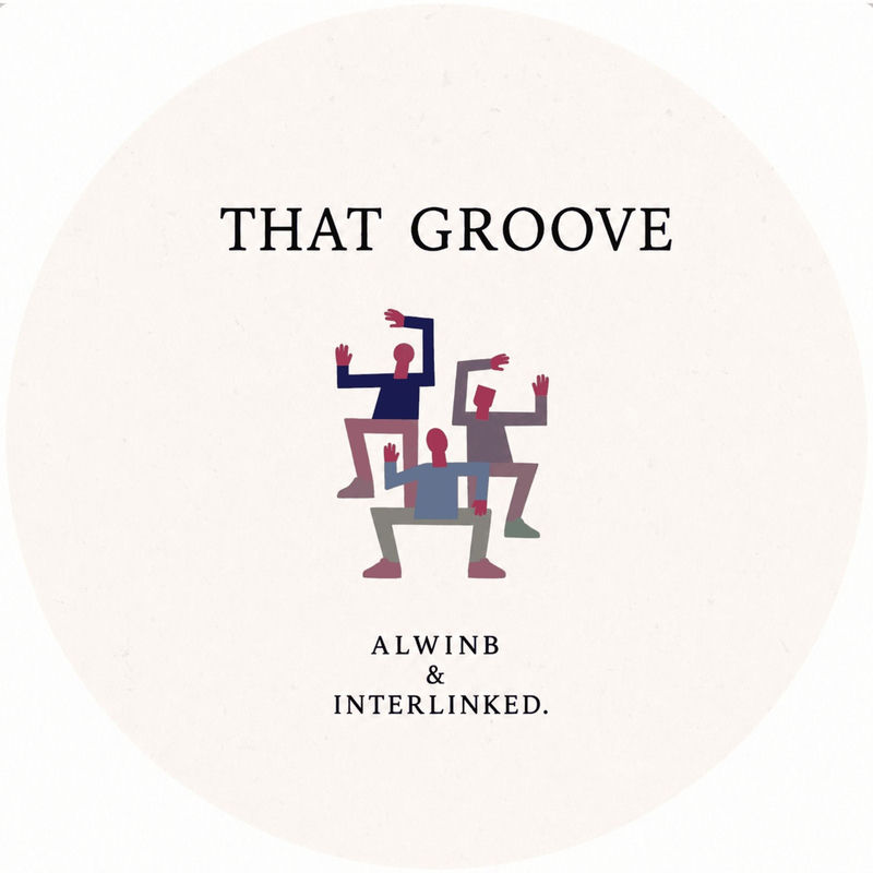 دت گروو (That Groove) - الون بی و اینترلینکد (AlwinB & Interlinked.)