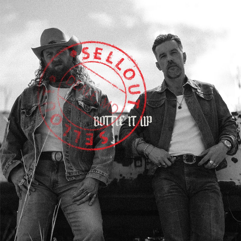 Bottle It Up (SELLOUT EDIT) - Brothers Osborne