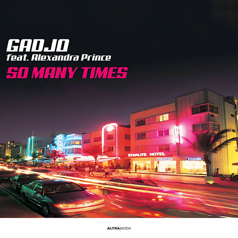 سو منی تایمز (So Many Times) - گادجو و الکساندرا پرینس (Gadjo & Alexandra Prince)