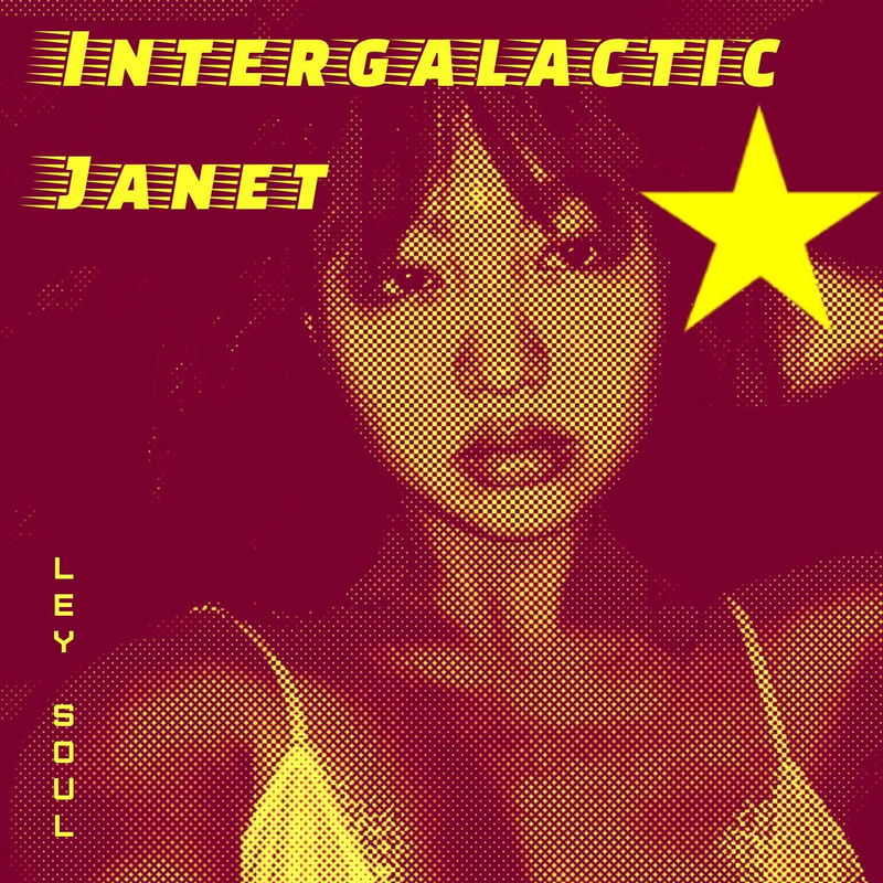 اینترگالکتیک جنت (Intergalactic Janet) - لی سول (Ley Soul)
