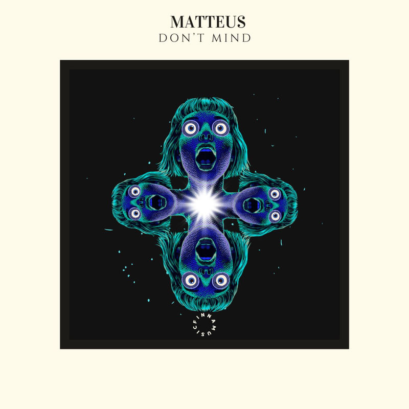 دونت مایند (Don't Mind) - ماتیوس (Matteus)