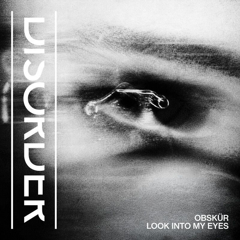 لوک اینتو مای آیز (Look Into My Eyes) - ابسکیور (Obskür)