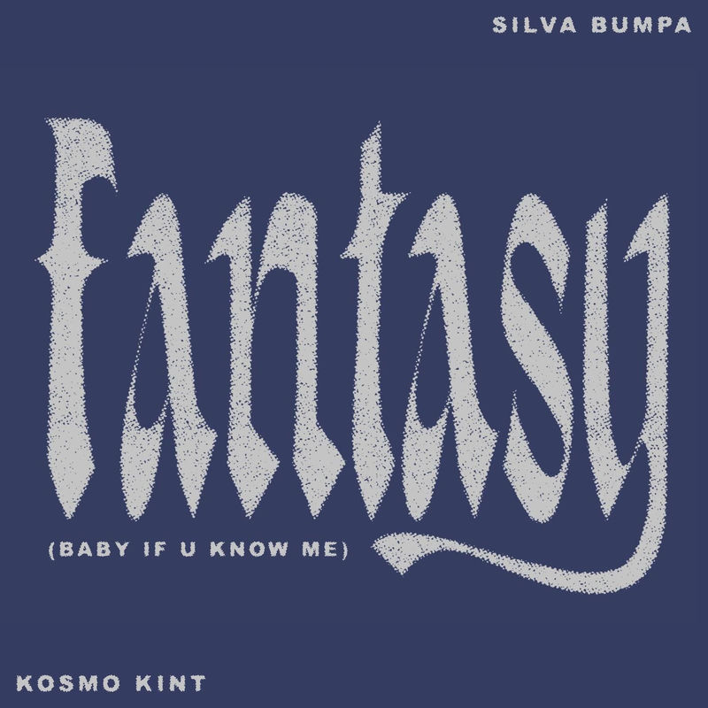 فنتسی بیبی ایف یو نو می (Fantasy (Baby if u know me)) - سیلوا بامپا و کازمو کینت (Silva Bumpa)