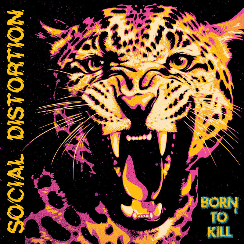 بورن تو کیل (Born To Kill) - سوشال دیستورشن (Social Distortion)