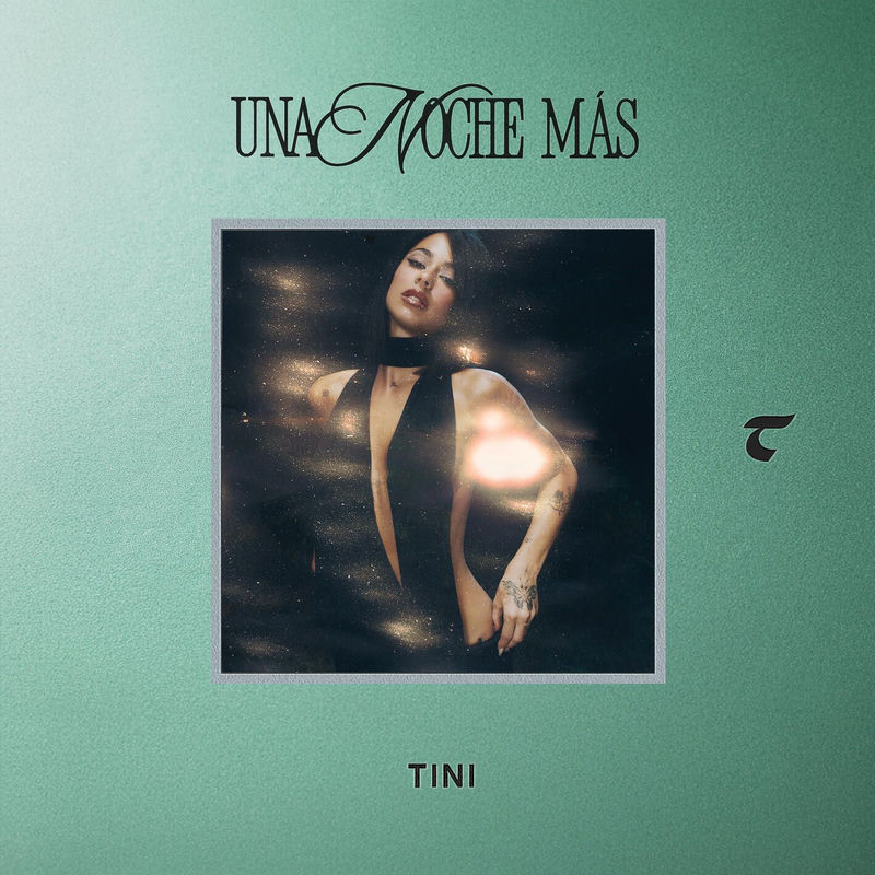 اونا نوچه ماس (Una Noche Más) - تینی (TINI)