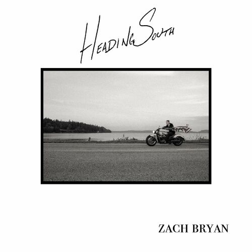 هدینگ ساوث (Heading South) - زک برایان (Zach Bryan)
