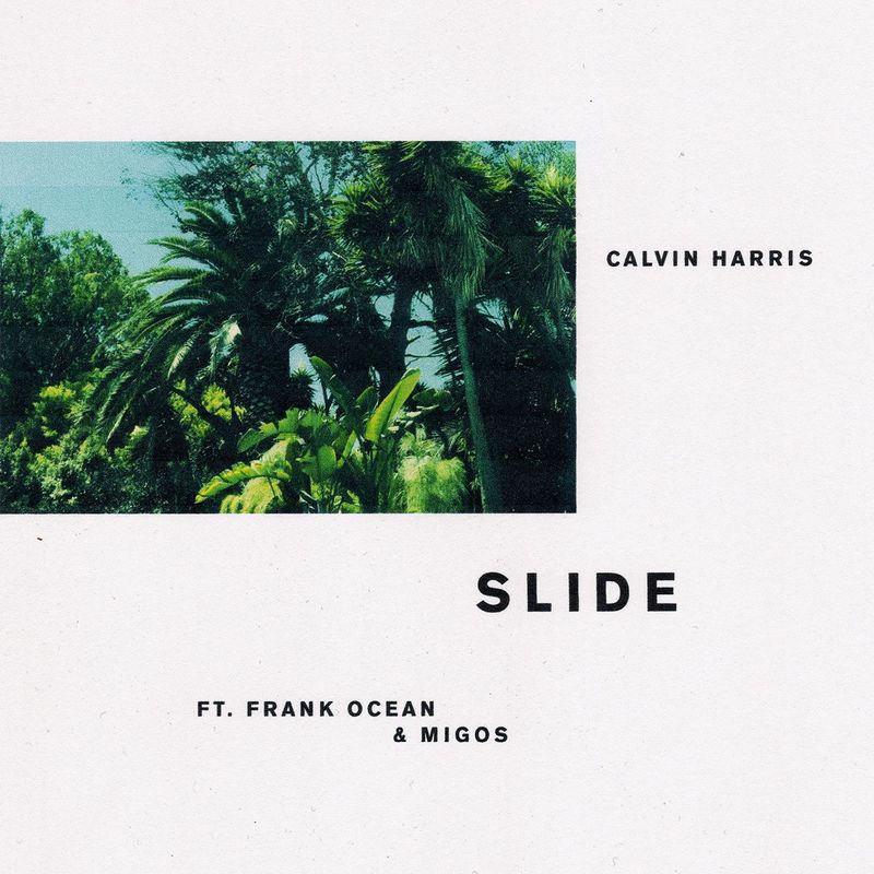 Slide - Calvin Harris & Frank Ocean & Migos