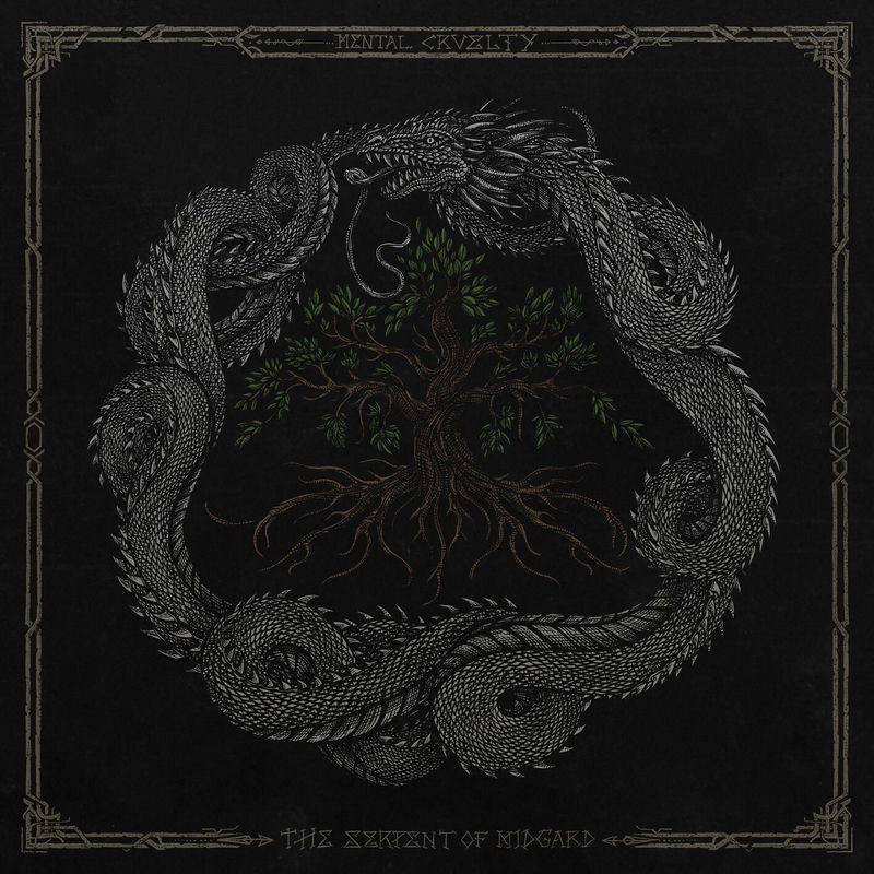 د سرپنت آو میدگارد (The Serpent Of Midgard) - منتال کروئلتی (Mental Cruelty)