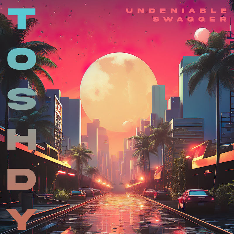 آندینایبل سواگر (Undeniable Swagger) - توشدی (Toshdy)